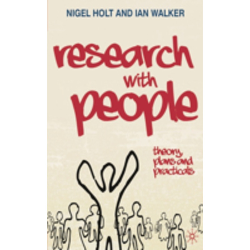 research with people: theory, plans and practicals