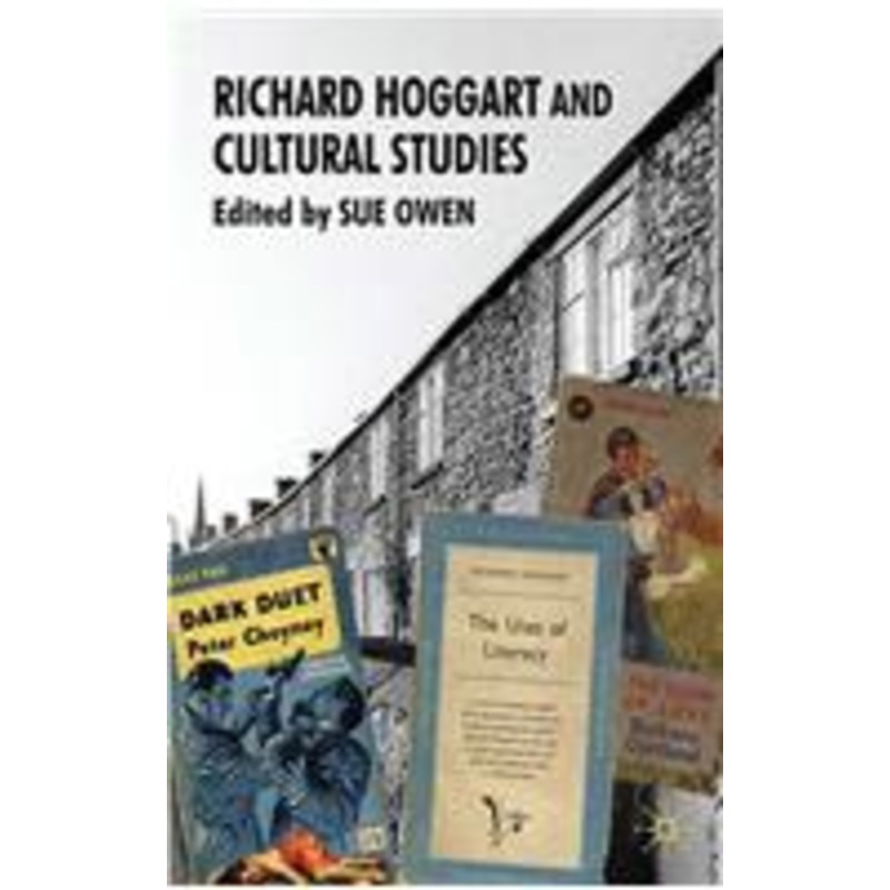richard hoggart and cultural studies
