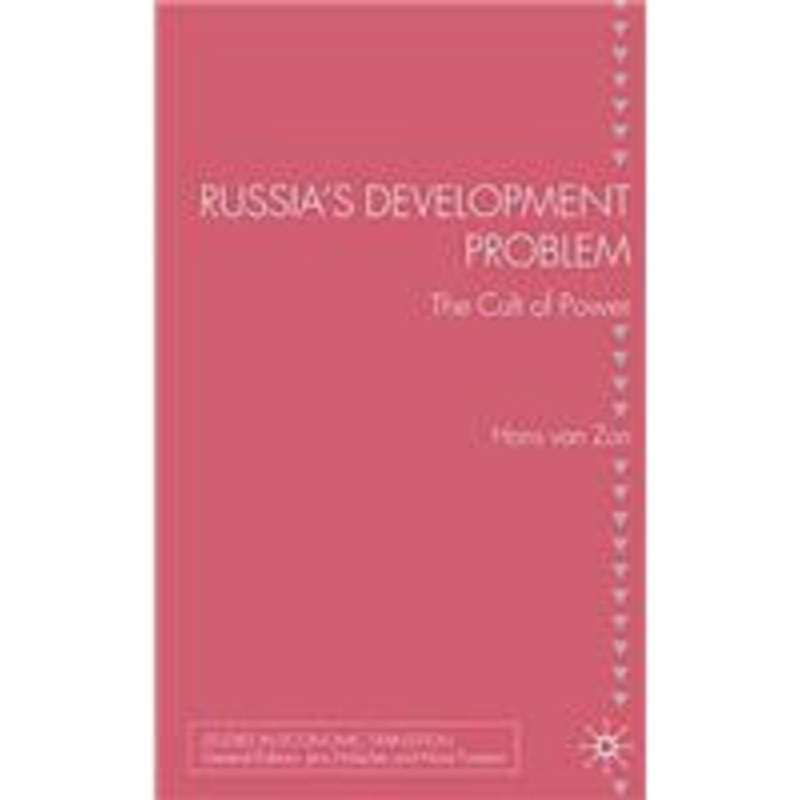 russia’s development problem: the cult of power