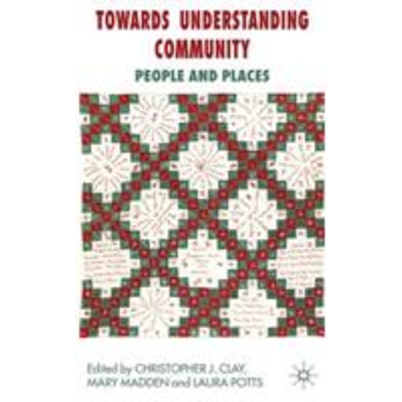 towards understanding community: people and places