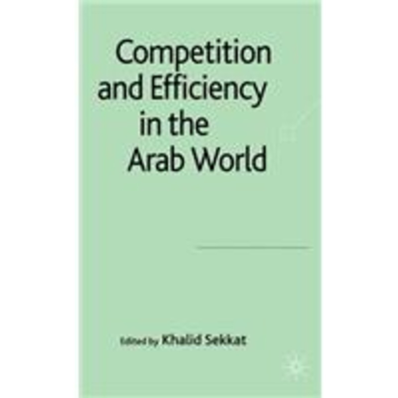competition and efficiency in the arab world