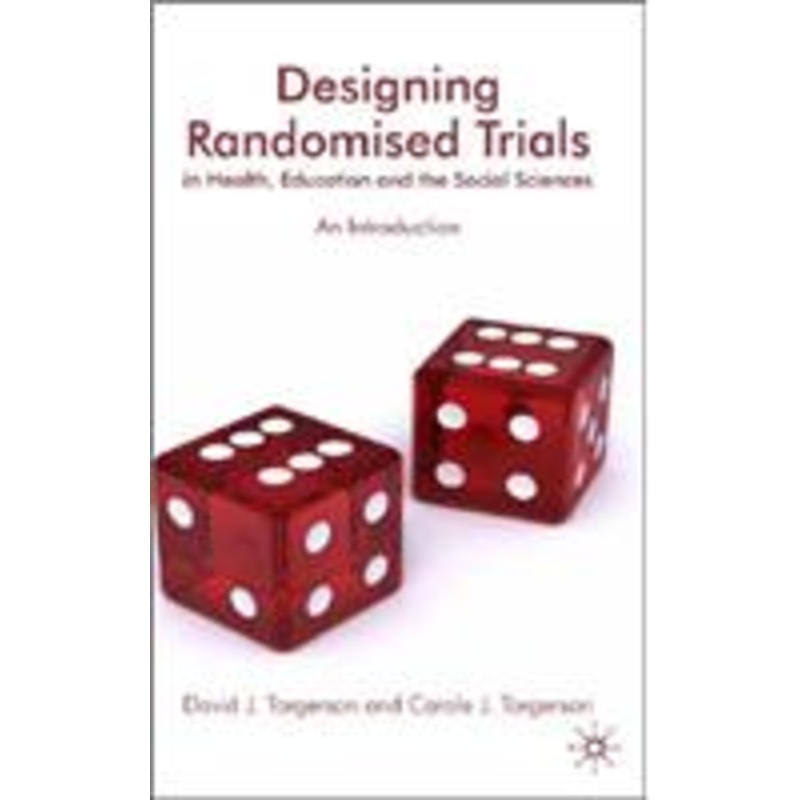 designing randomised trials in health, education and the social sciences: an introduction