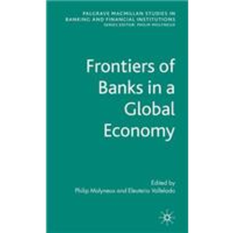 frontiers of banks in a global economy