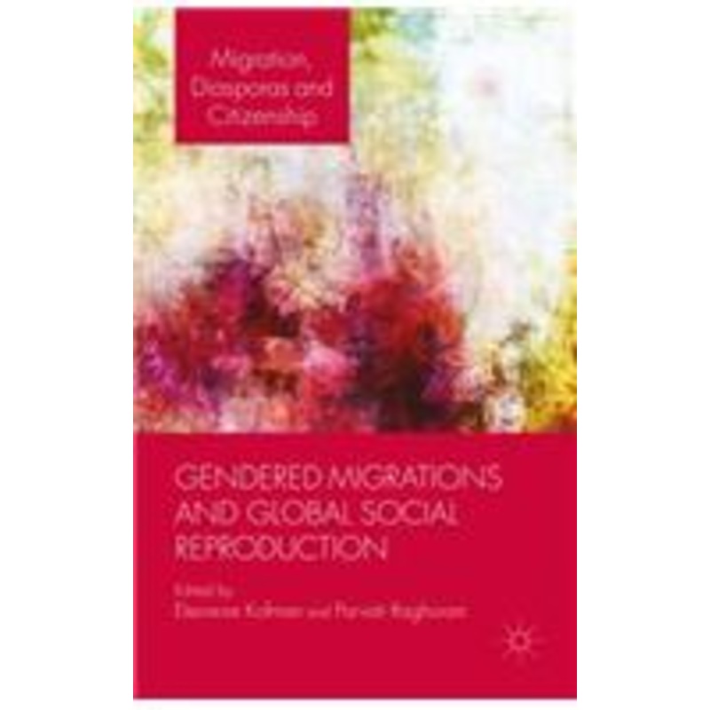 gendered migrations and global social reproduction