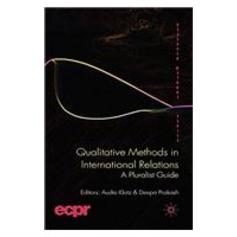 qualitative methods in international relations: a pluralist guide