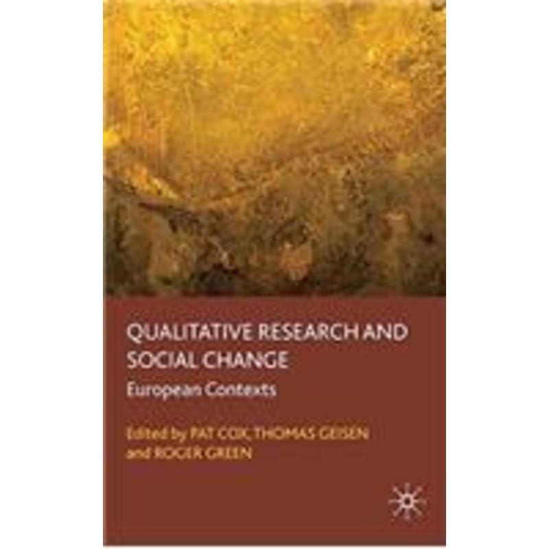 qualitative research and social change: european contexts