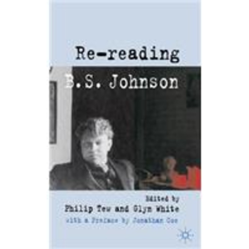 re-reading b. s. johnson