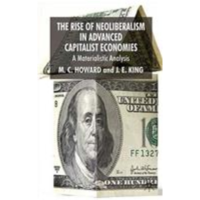 rise of neoliberalism in advanced capitalist economies: a materialist analysis