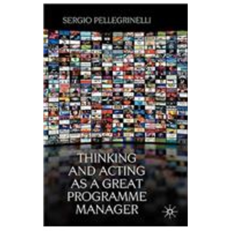 thinking and acting as a great programme manager