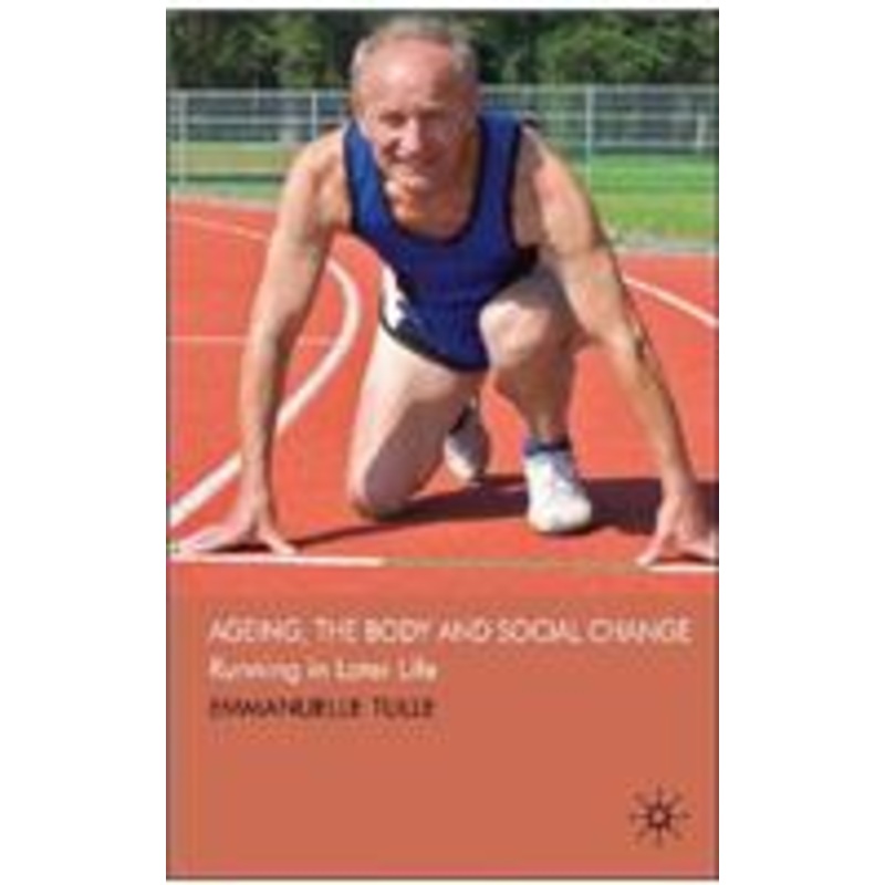 ageing, the body and social change: running in later life