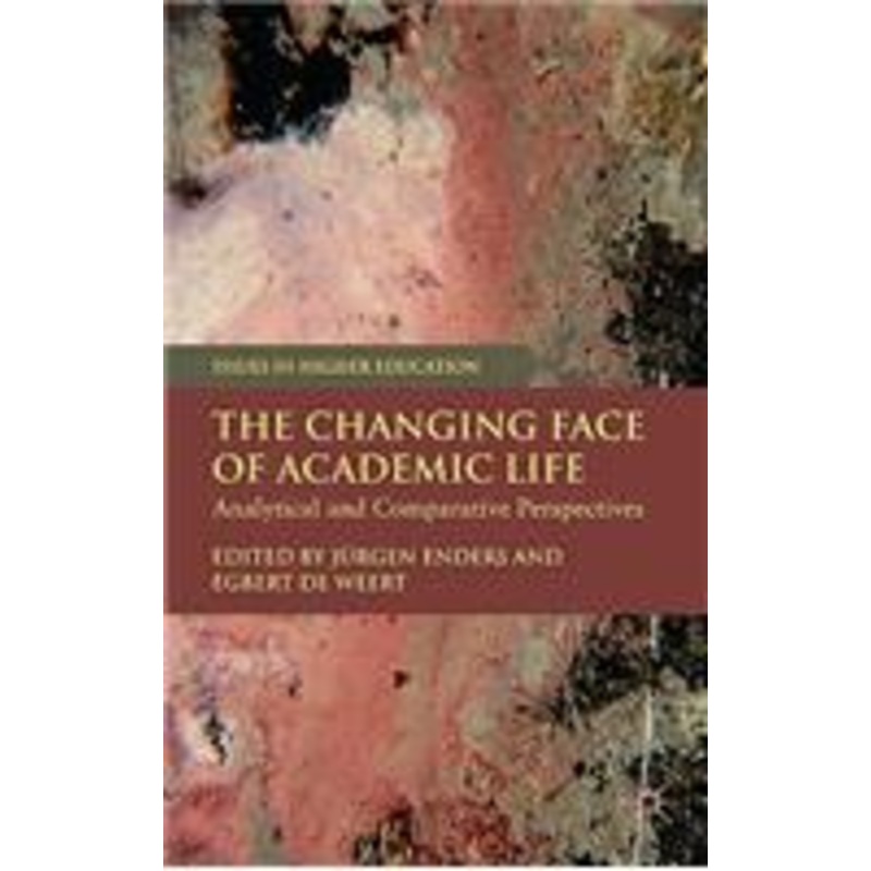 changing face of academic life: analytical and comparative perspectives