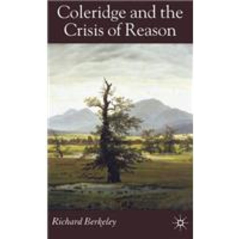 coleridge and the crisis of reason