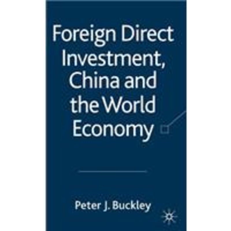 foreign direct investment, china and the world economy
