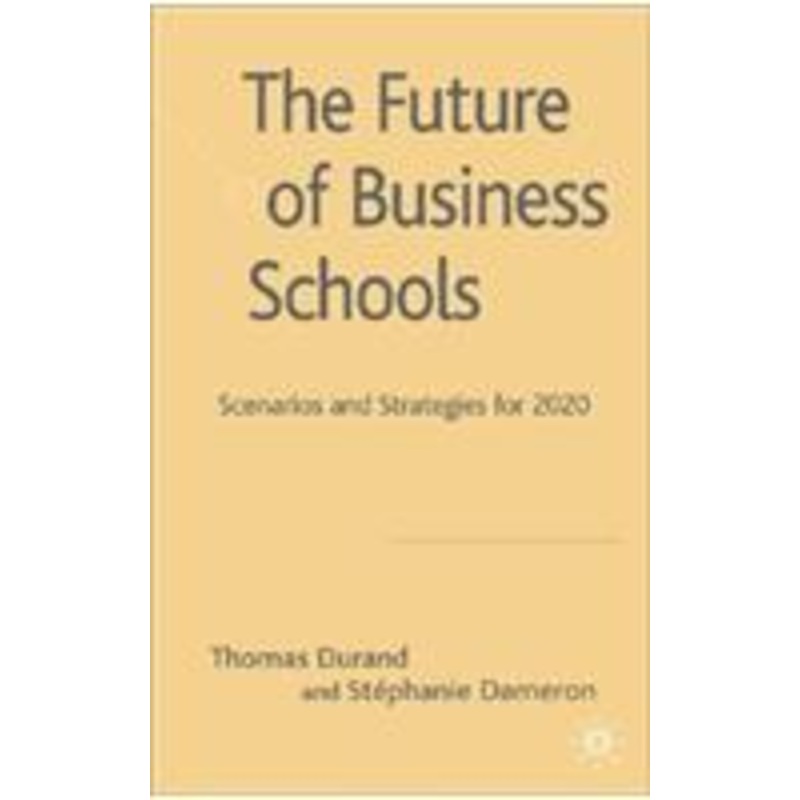 future of business schools: scenarios and strategies for 2020