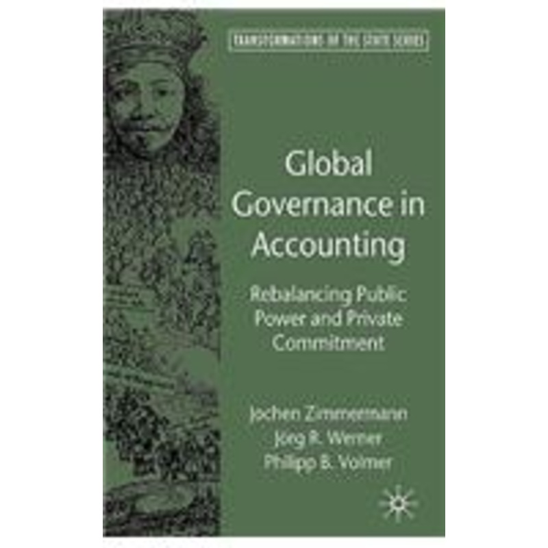 global governance in accounting: rebalancing public power and private commitment