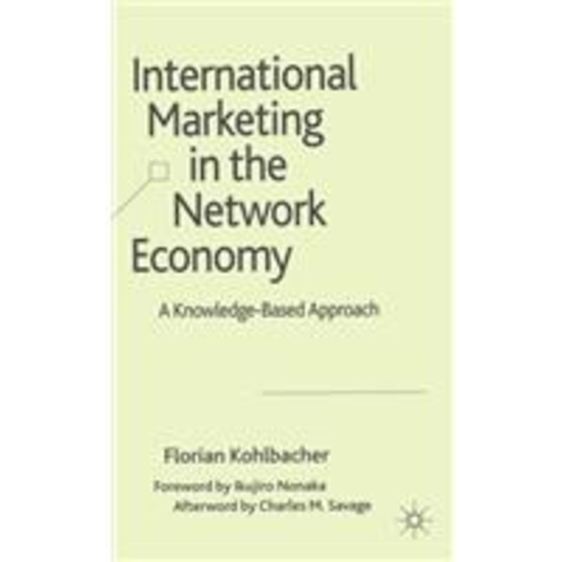 international marketing in the network economy: a knowledge-based approach