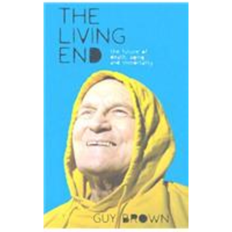 living end: the new sciences of death, ageing and immortality