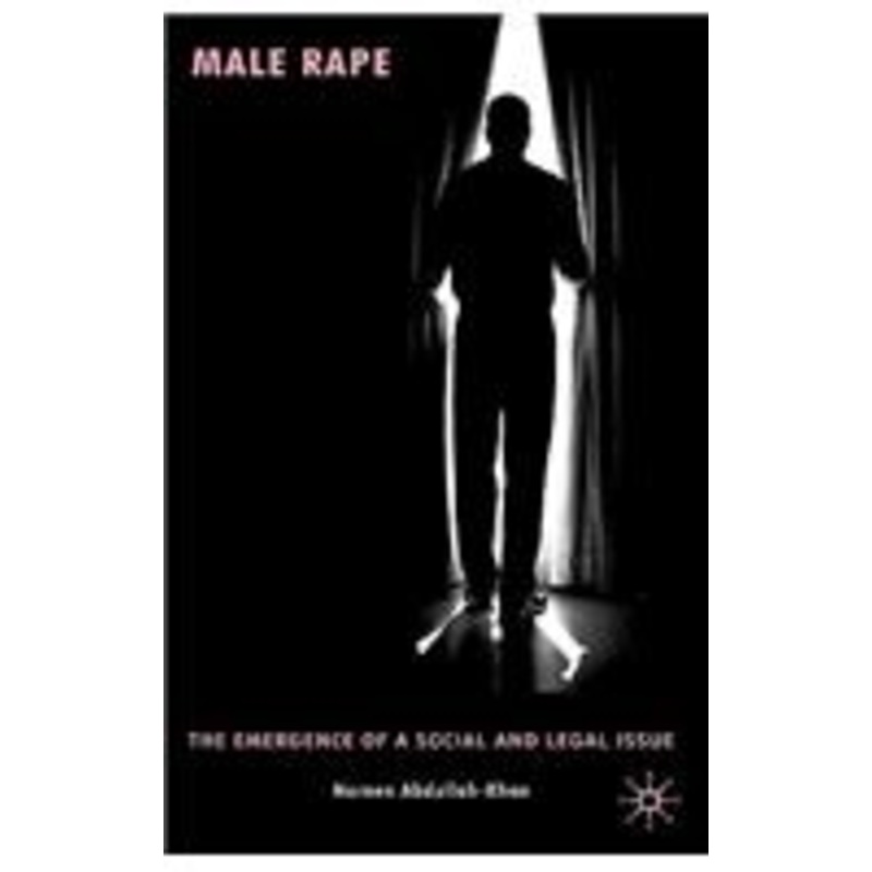 male rape: the emergence of a social and legal issue