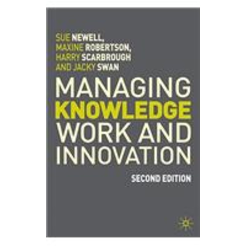 managing knowledge work and innovation