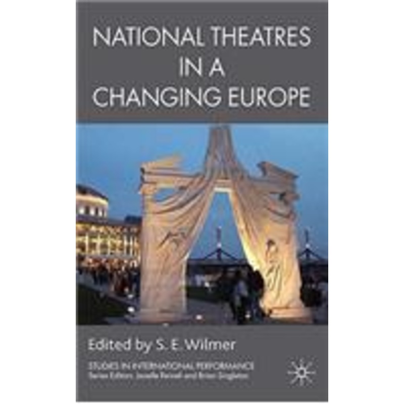 national theatres in a changing europe