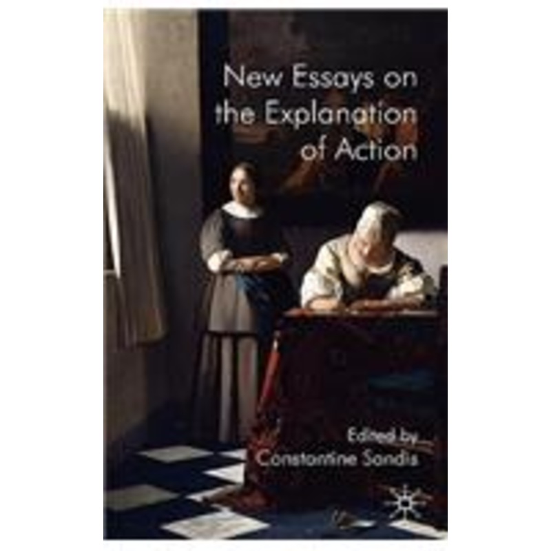new essays on the explanation of action