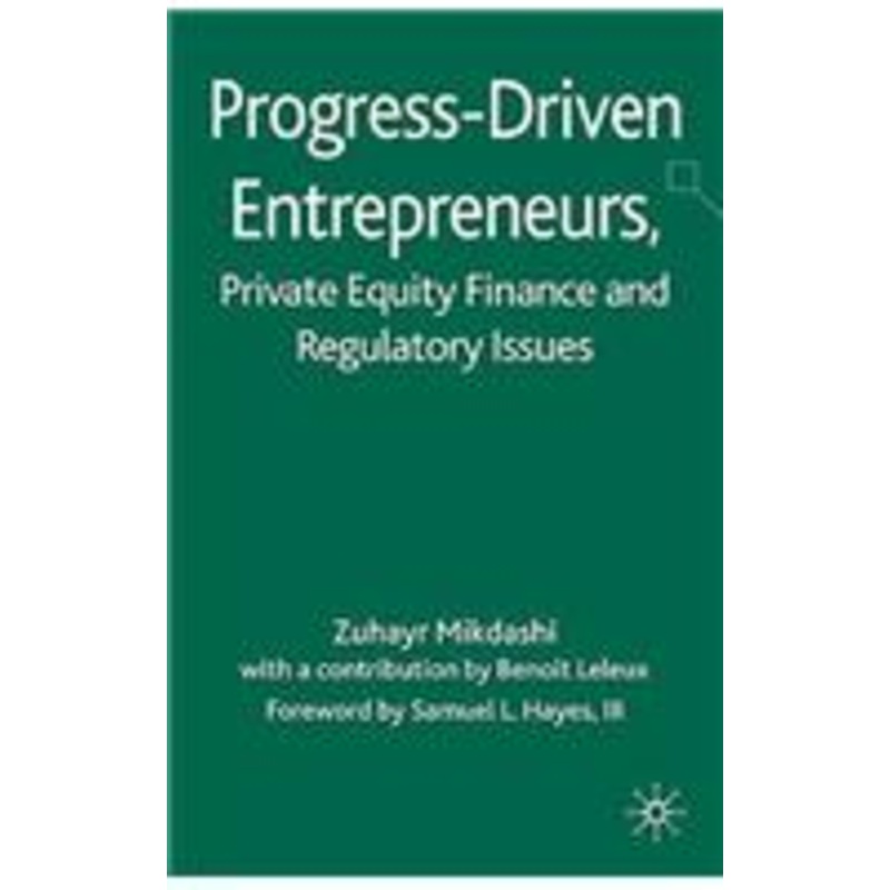 progress-driven entrepreneurs, private equity finance and regulatory issues