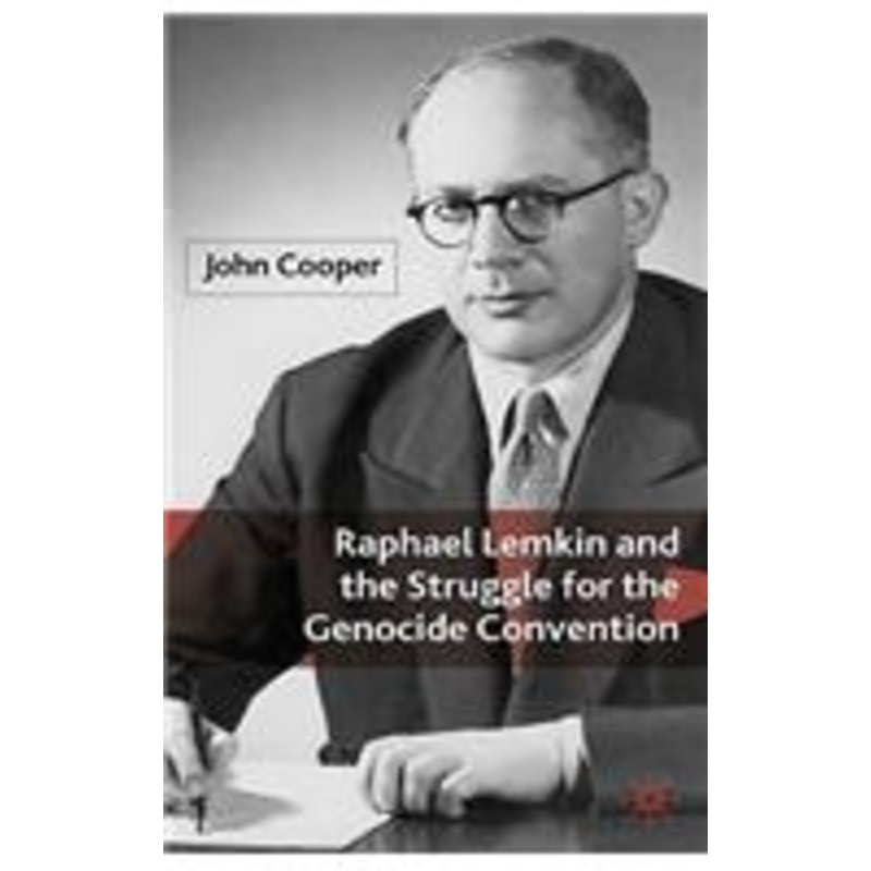 raphael lemkin and the struggle for the genocide convention