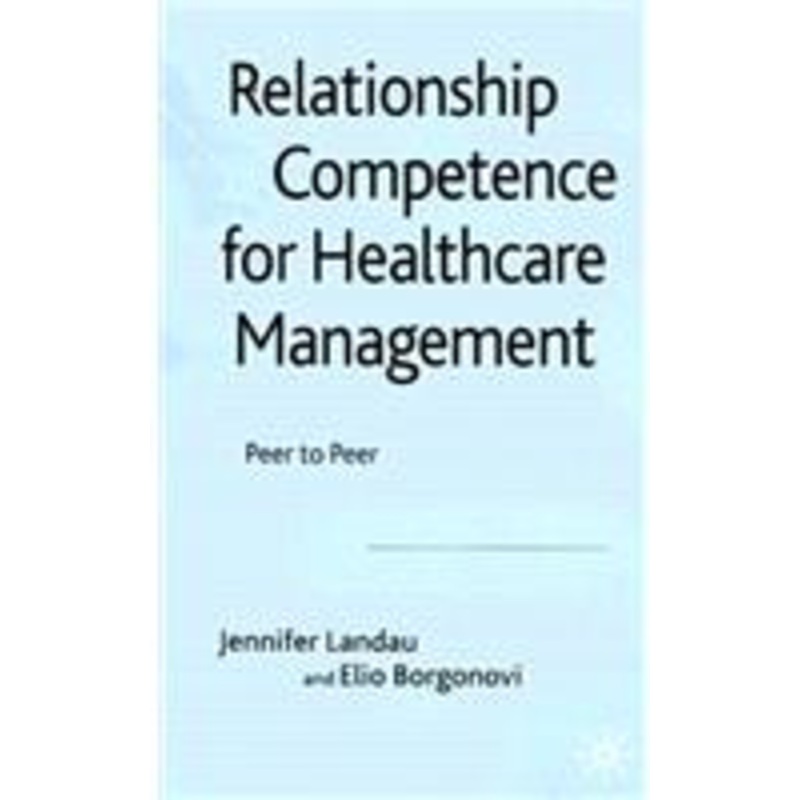 relationship competence for healthcare management: peer to peer