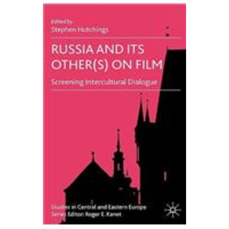 russia and its other(s) on film: screening intercultural dialogue