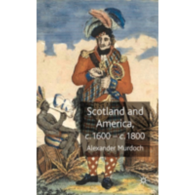scotland and america, c.1600-c.1800