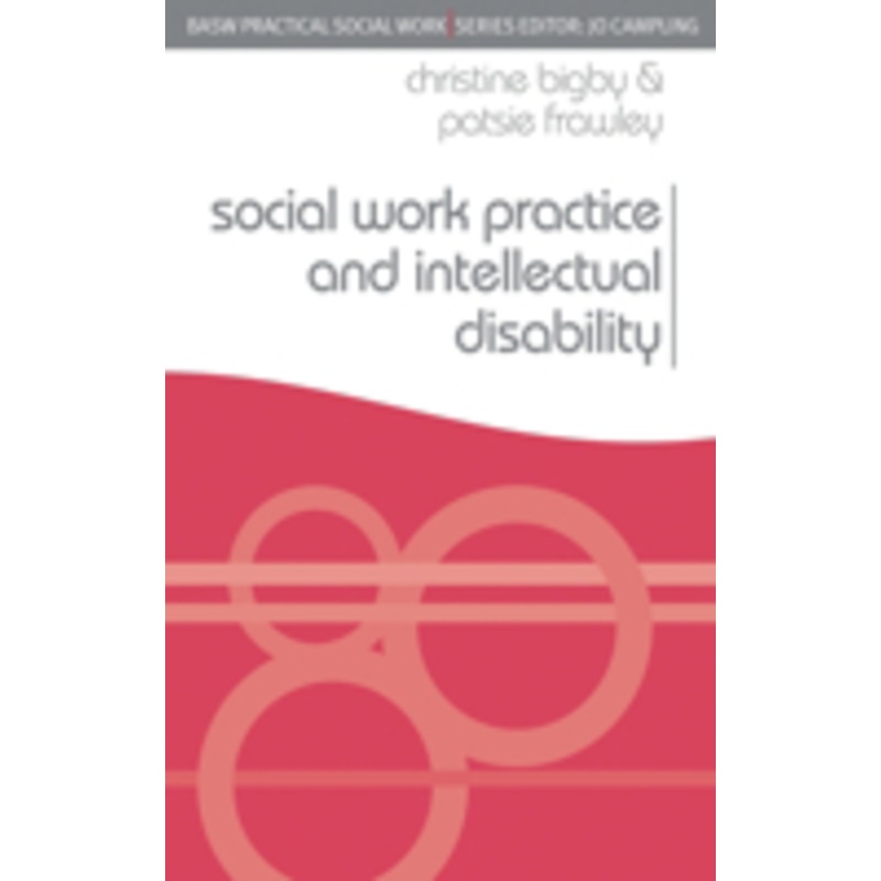 social work practice and intellectual disability: working to support change