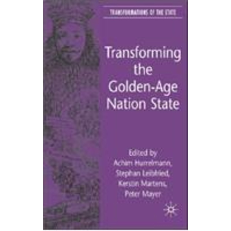 transforming the golden-age nation state