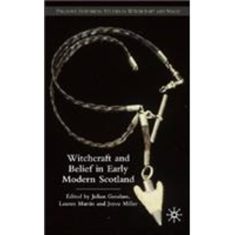witchcraft and belief in early modern scotland