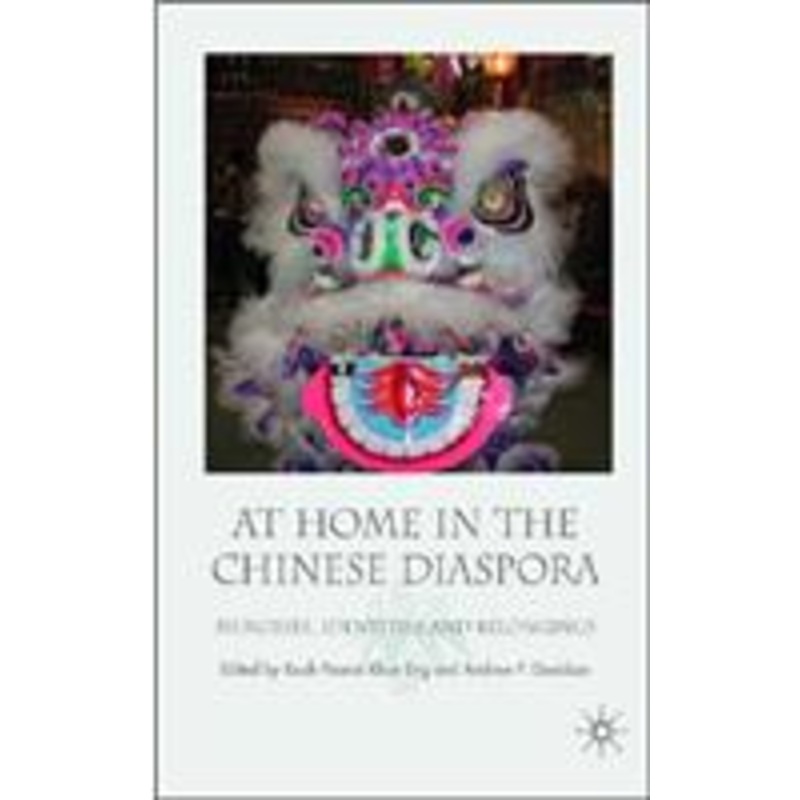 at home in the chinese diaspora: memories, identities and belongings