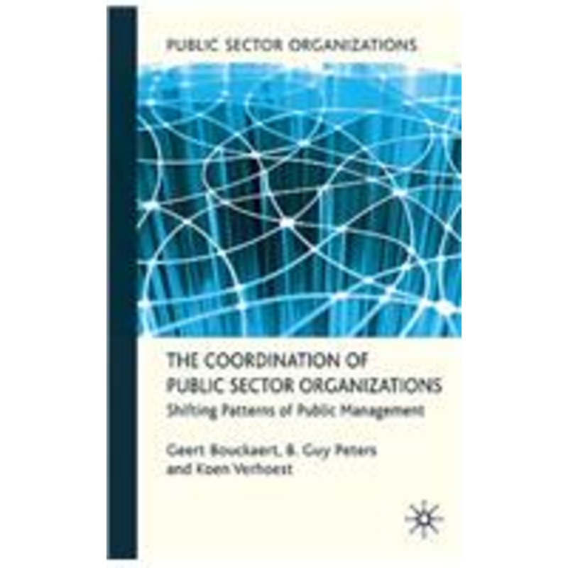 coordination of public sector organizations: shifting patterns of public management