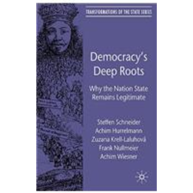 democracy’s deep roots: why the nation state remains legitimate