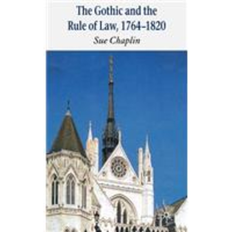 gothic and the rule of the law, 1764-1820