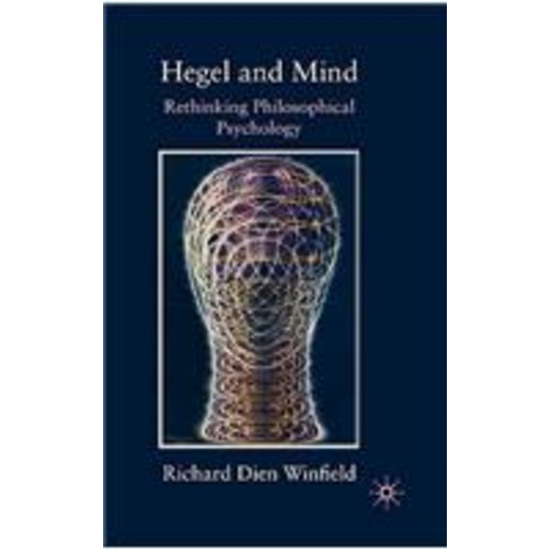 hegel and mind: rethinking philosophical psychology