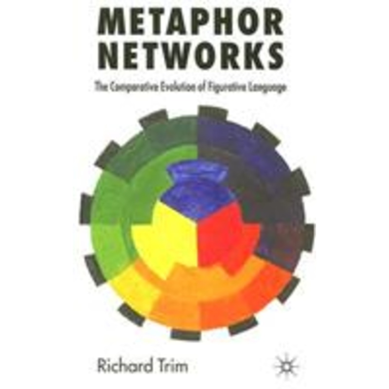 metaphor networks: the comparative evolution of figurative language