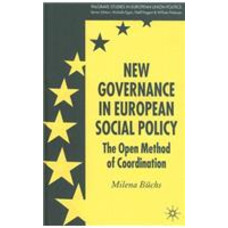 new governance in european social policy: the open method of coordination