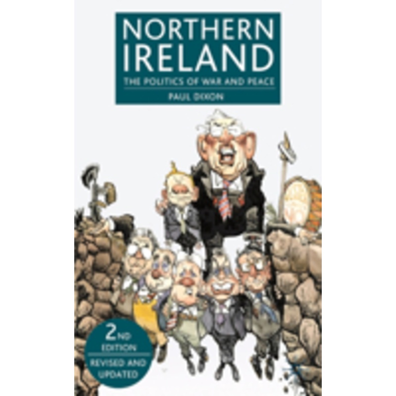 northern ireland: the politics of war and peace