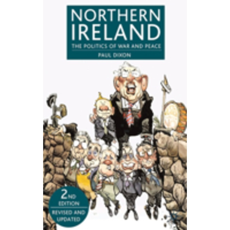 northern ireland: the politics of war and peace (revised, updated)