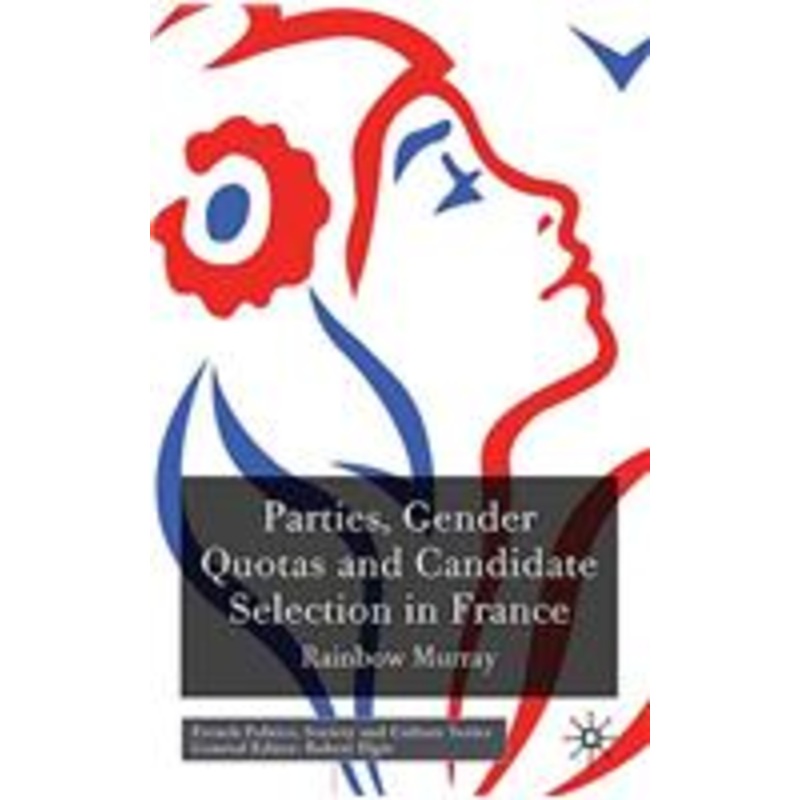 parties, gender quotas and candidate selection in france
