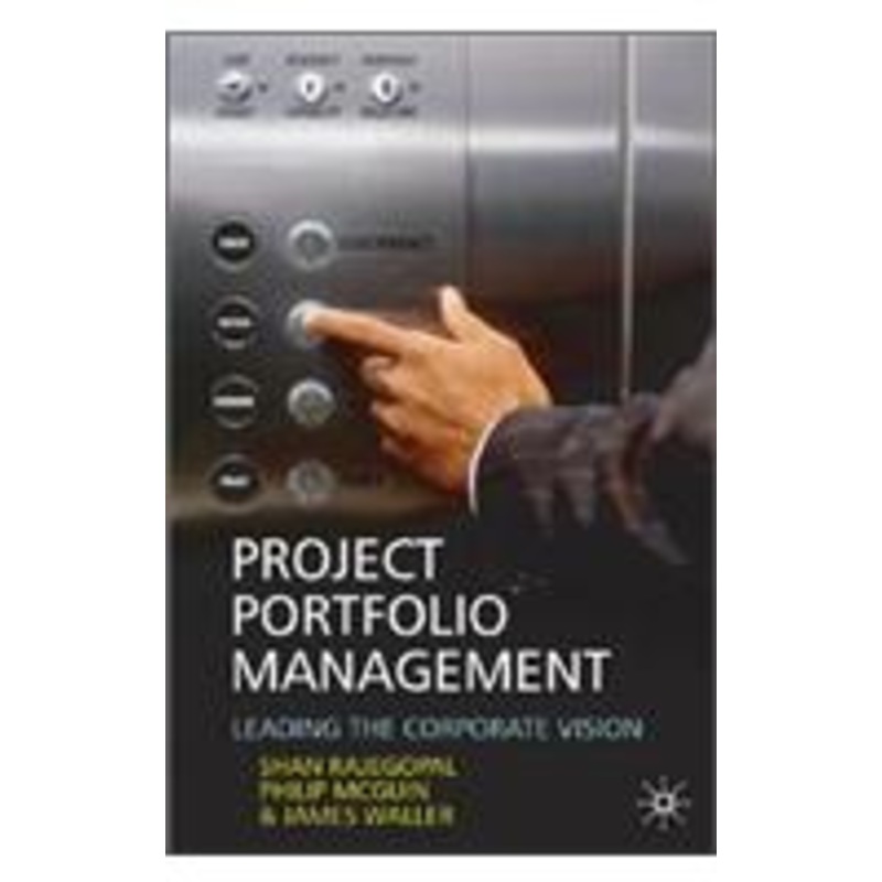 project portfolio management: leading the corporate vision