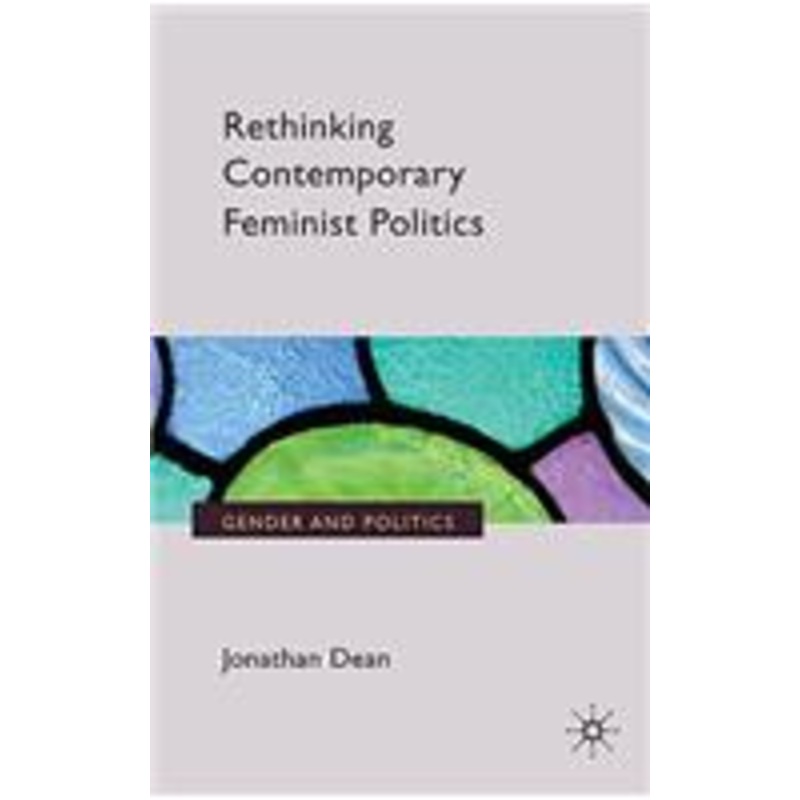rethinking contemporary feminist politics