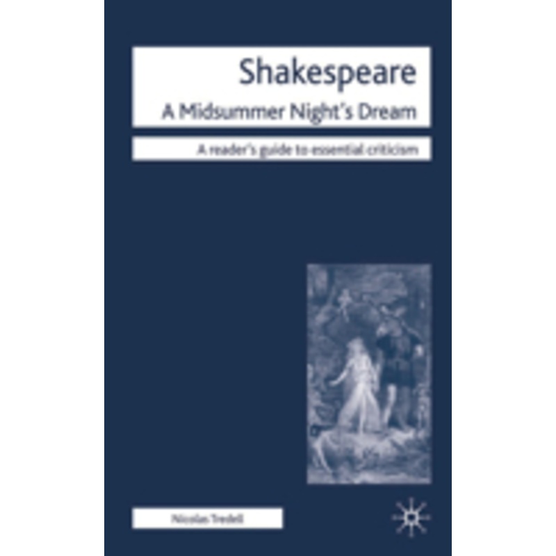 shakespeare: a midsummer night’s dream: a midsummer night’s dream