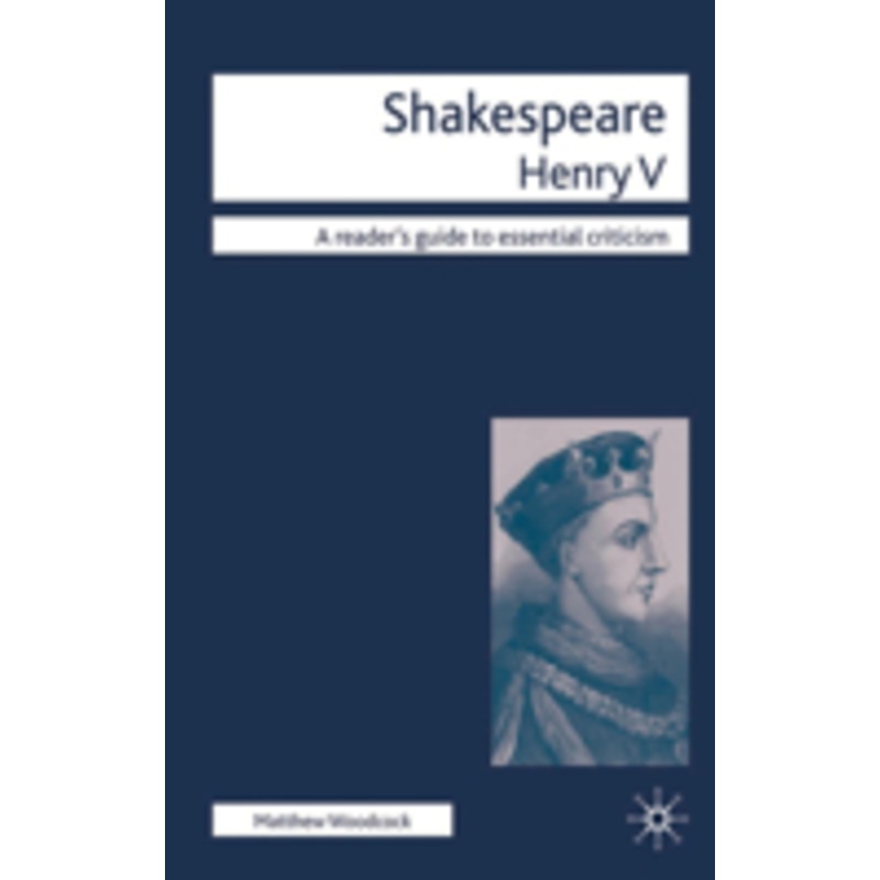 shakespeare – henry v: henry v