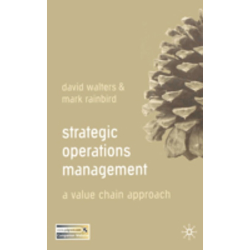 strategic operations management: a value chain approach