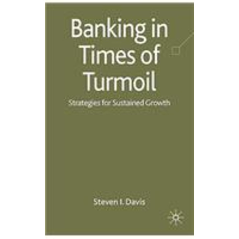 banking in turmoil: strategies for sustainable growth