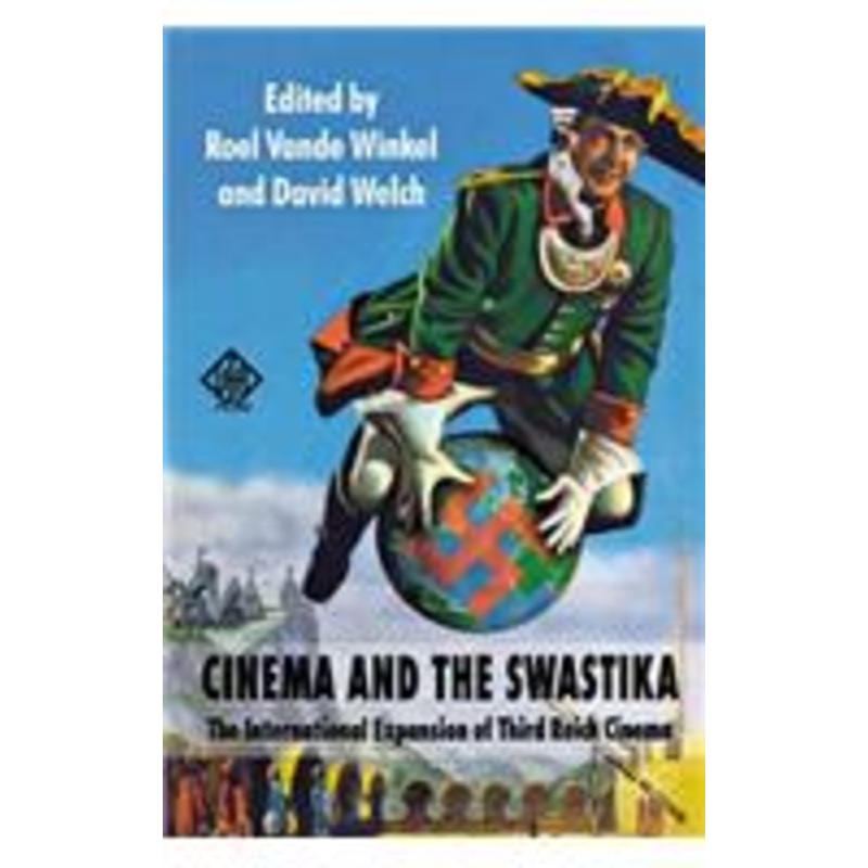 cinema and the swastika: the international expansion of third reich cinema